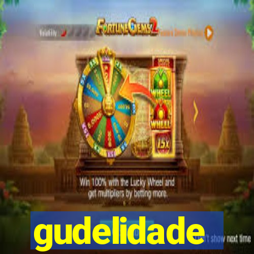 gudelidade