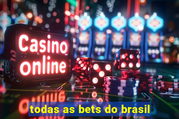 todas as bets do brasil