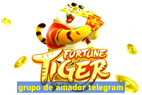 grupo de amador telegram