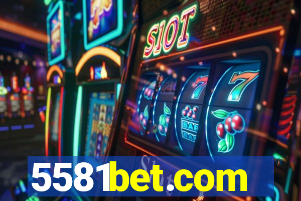 5581bet.com