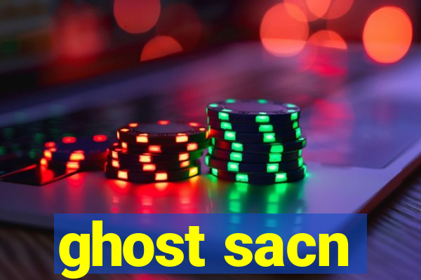 ghost sacn