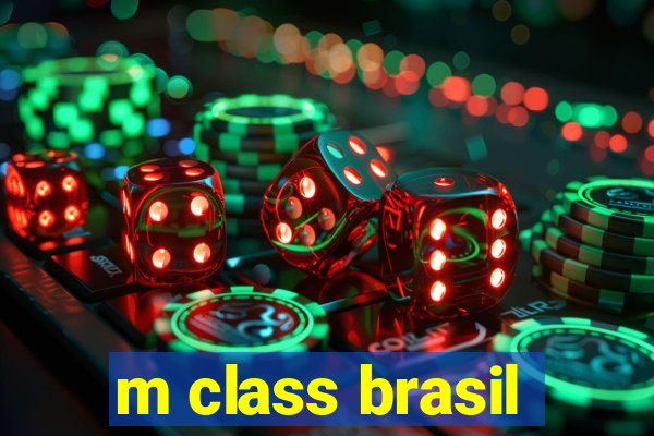 m class brasil