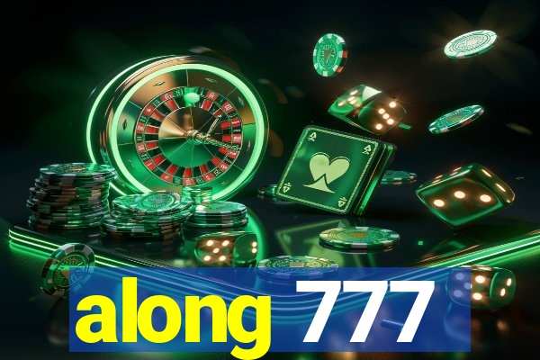 along 777