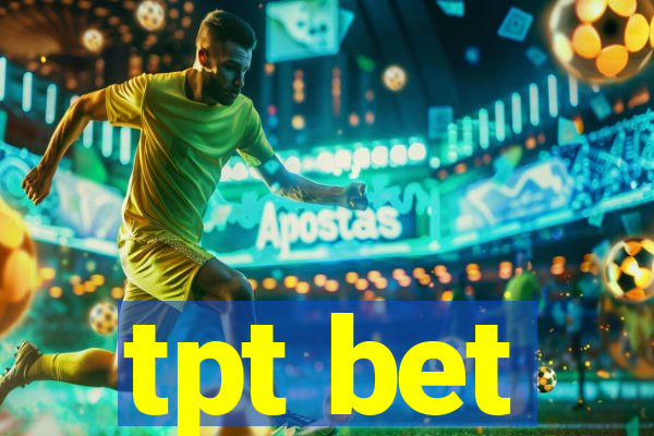 tpt bet