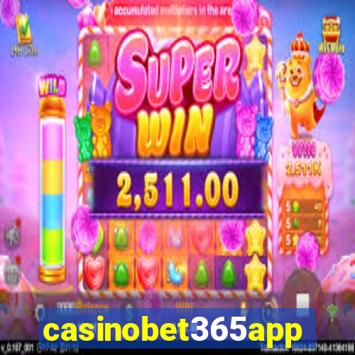 casinobet365app