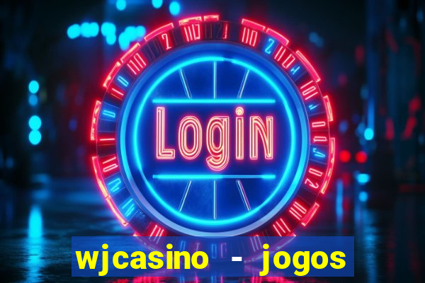 wjcasino - jogos slots premium