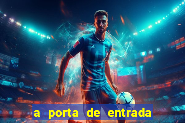 a porta de entrada do excluído capítulo 6