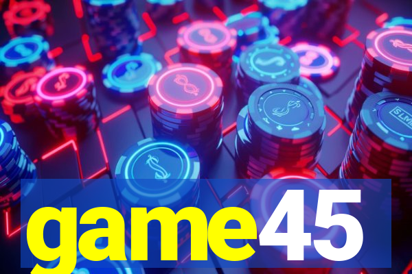 game45