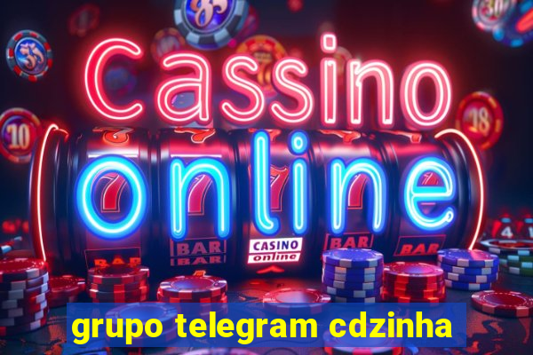 grupo telegram cdzinha