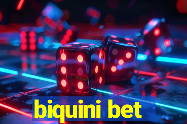 biquini bet