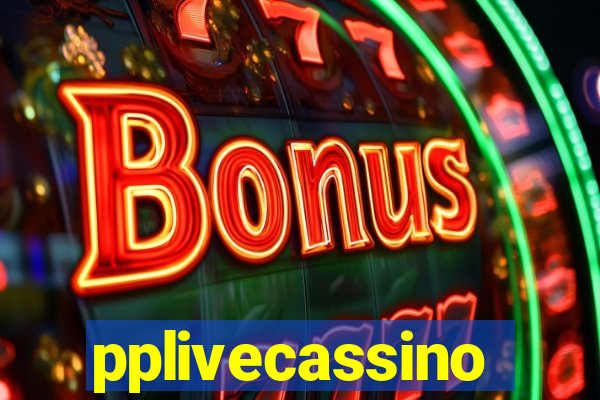 pplivecassino