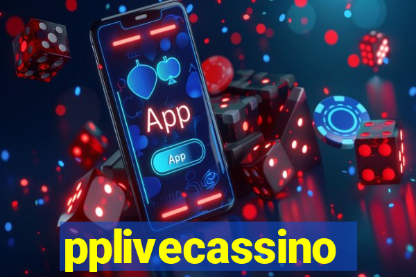 pplivecassino
