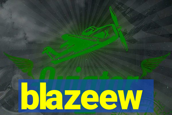 blazeew