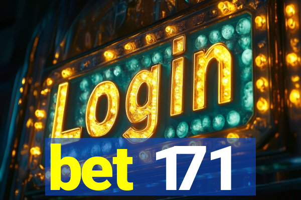 bet 171