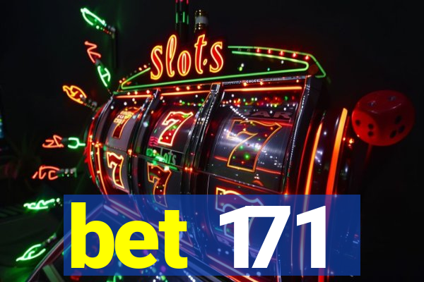 bet 171