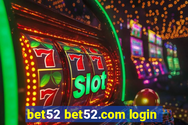 bet52 bet52.com login