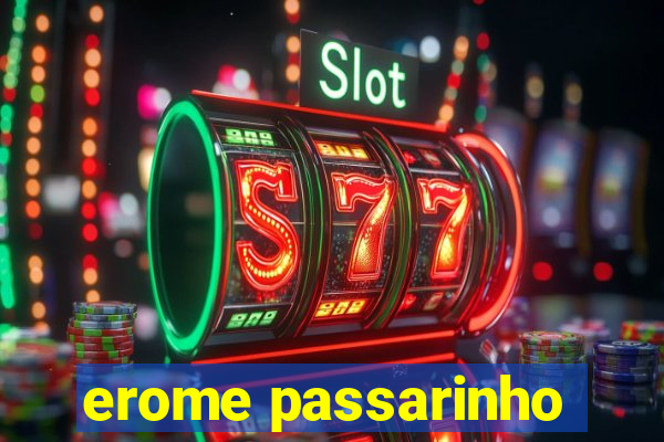 erome passarinho