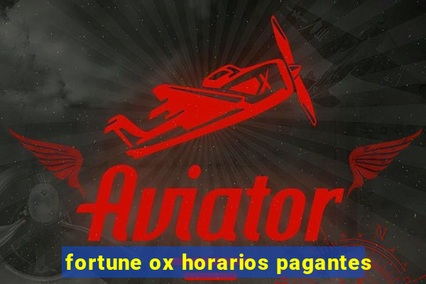 fortune ox horarios pagantes