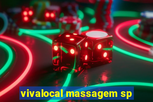 vivalocal massagem sp