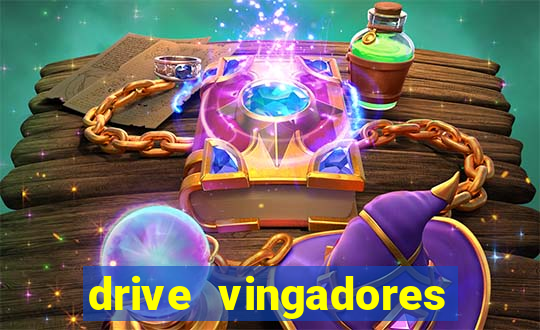 drive vingadores guerra infinita