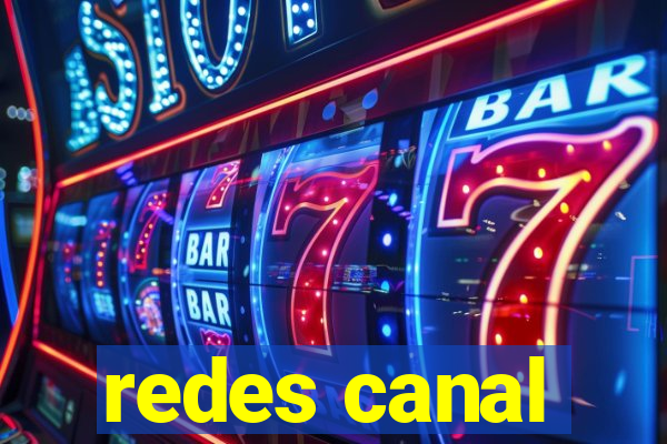 redes canal