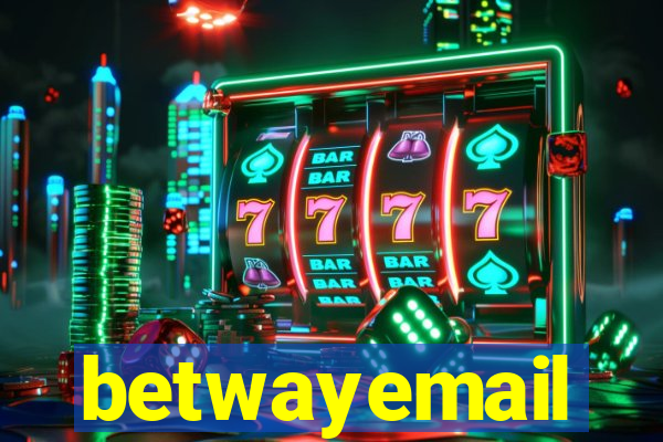 betwayemail