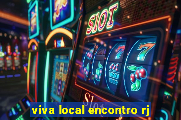 viva local encontro rj