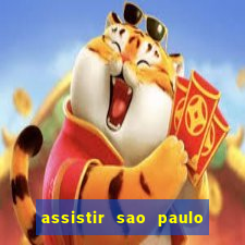 assistir sao paulo x vasco da gama multicanais