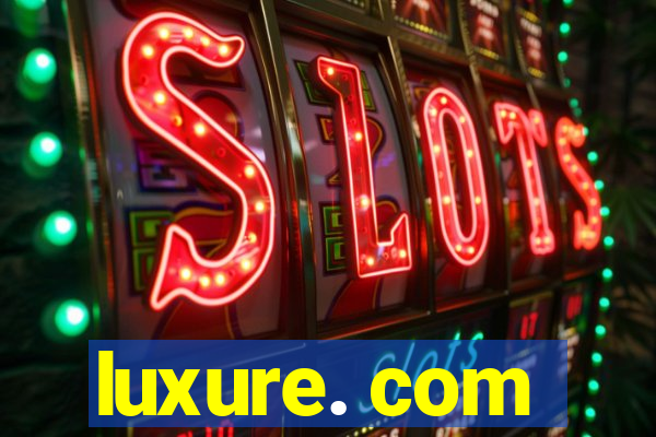 luxure. com