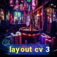 layout cv 3