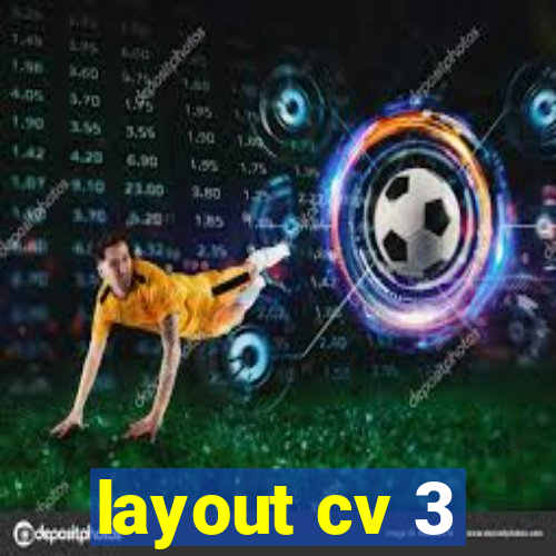 layout cv 3