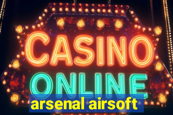 arsenal airsoft