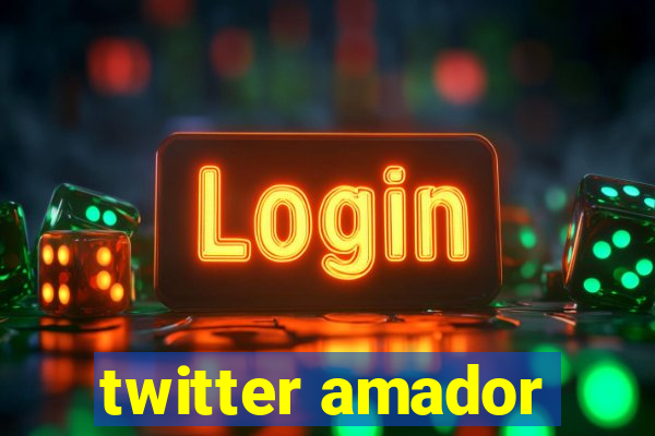 twitter amador