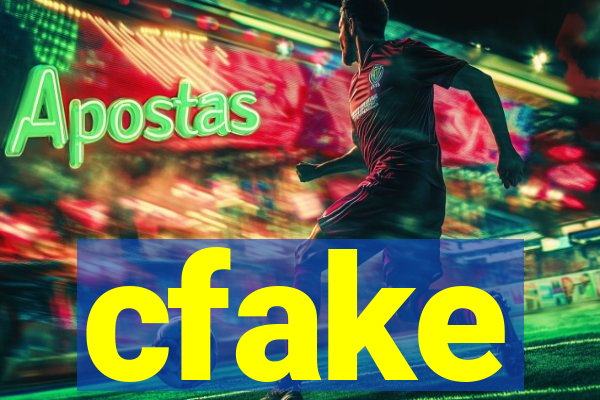 cfake