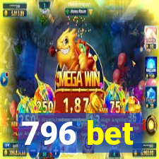 796 bet