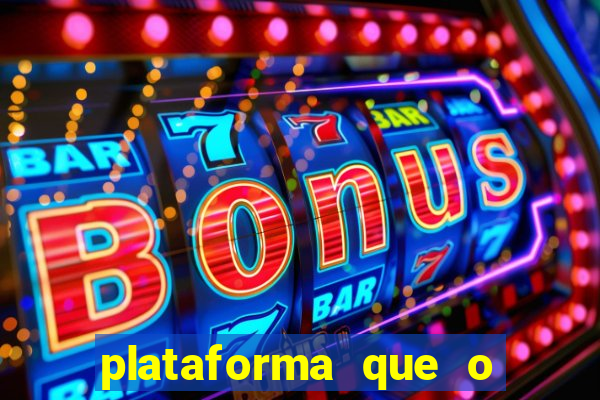 plataforma que o buzeira joga