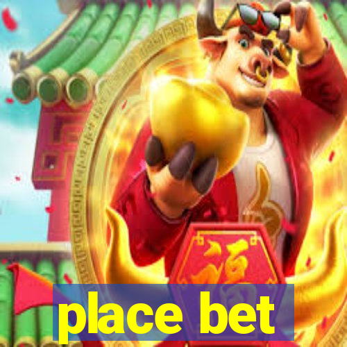 place bet