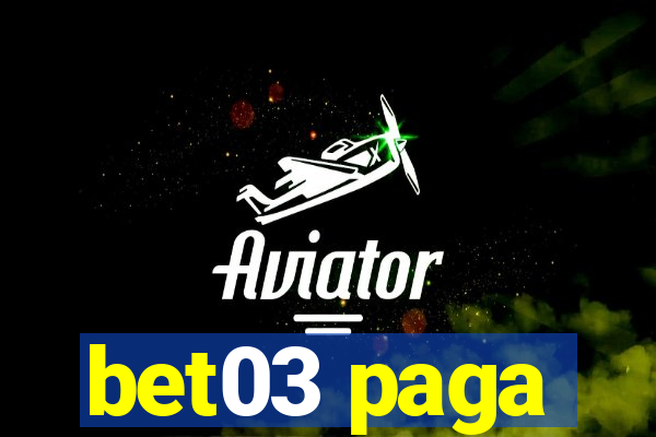 bet03 paga