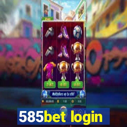 585bet login