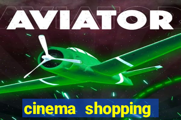 cinema shopping conquista sul