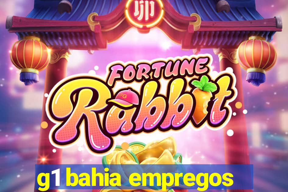 g1 bahia empregos