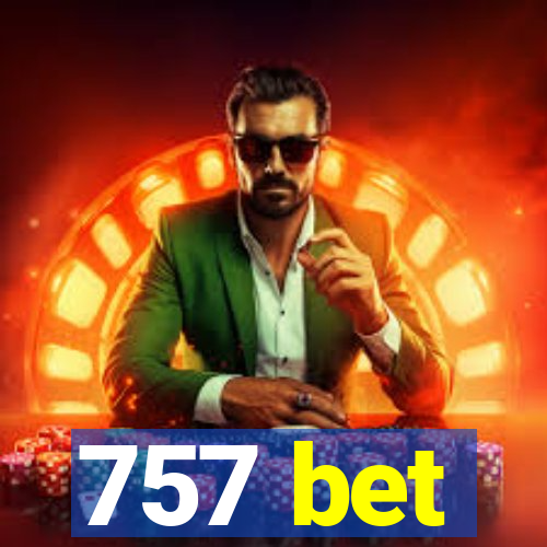 757 bet