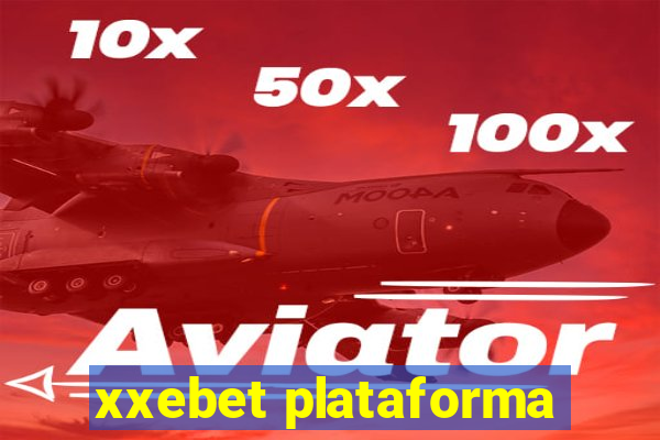 xxebet plataforma