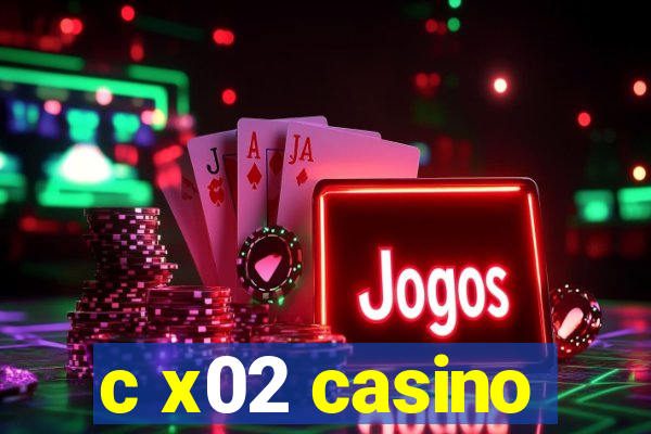 c x02 casino