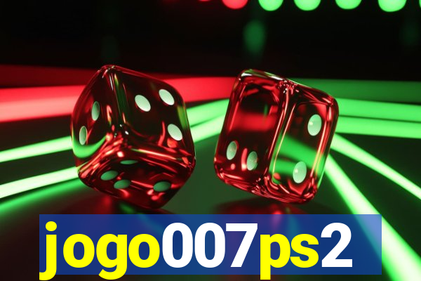 jogo007ps2