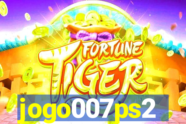jogo007ps2