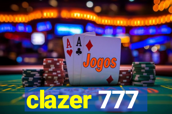 clazer 777