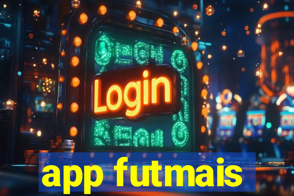 app futmais