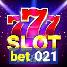 bet 021