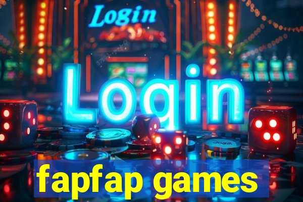 fapfap games